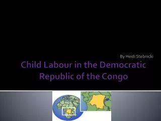 Child Labour in the Democratic Republic of the Congo