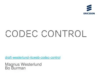 Codec Control