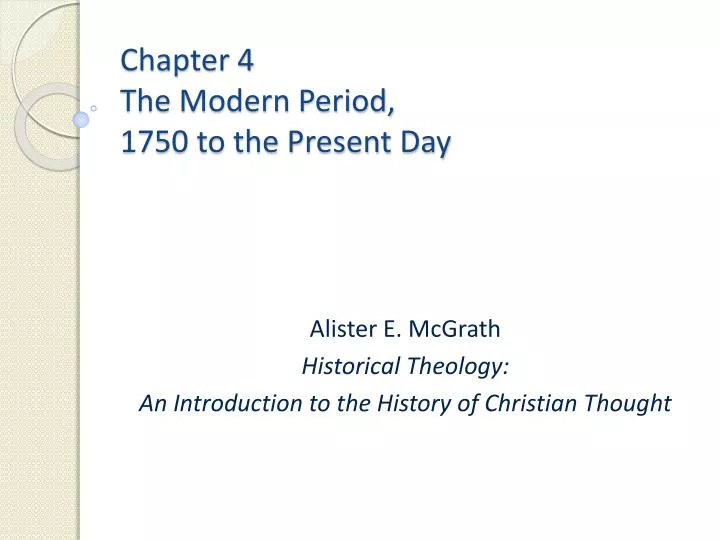 chapter 4 the modern period 1750 to the present day