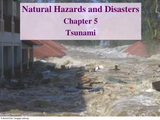 Natural Hazards and Disasters Chapter 5 Tsunami