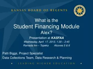 What is the Student Financing Module Alex?