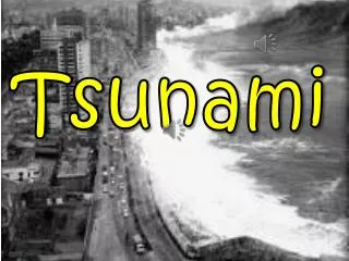 Tsunami