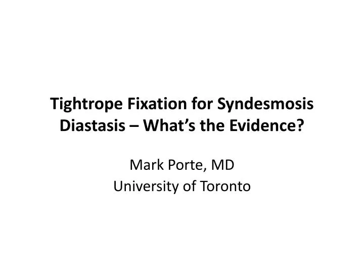 tightrope fixation for syndesmosis diastasis what s the evidence
