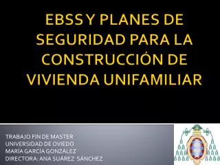 ebss y planes de seguridad para la construcci n de vivienda unifamiliar