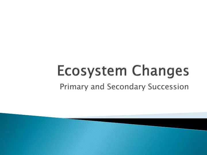 ecosystem changes