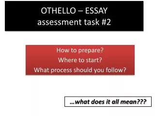 OTHELLO – ESSAY assessment task #2