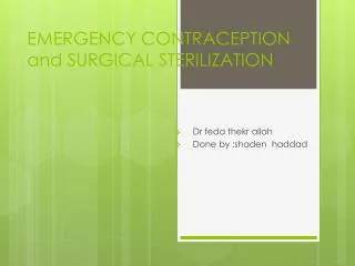 EMERGENCY CONTRACEPTION and SURGICAL STERILIZATION
