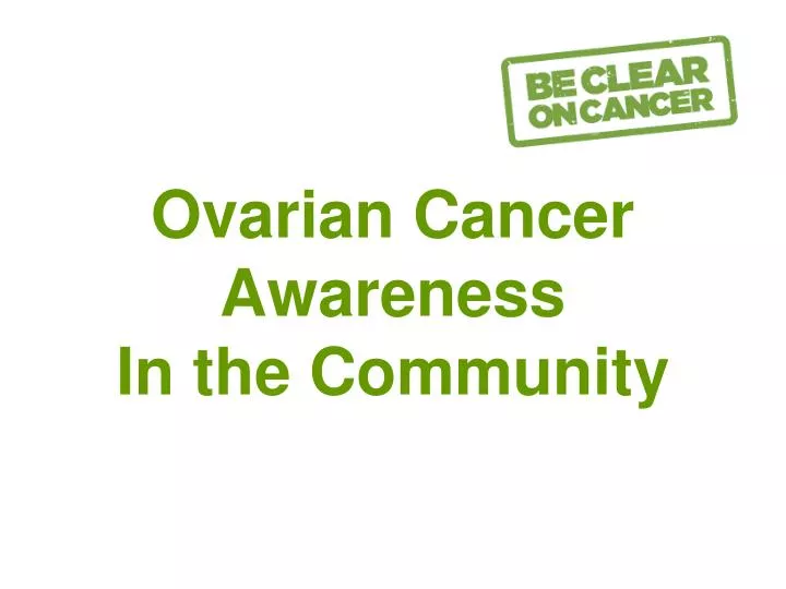 ovarian cancer awareness in the community