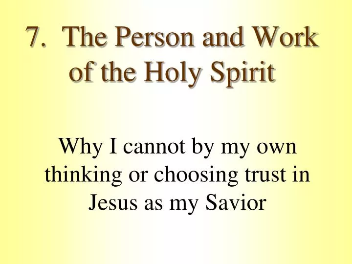 7 the person and work of the holy spirit