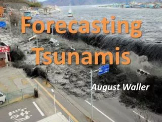 Forecasting Tsunamis