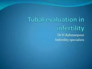 Tubal evaluation in infertility