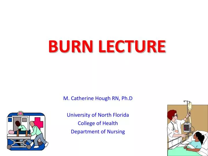 burn lecture
