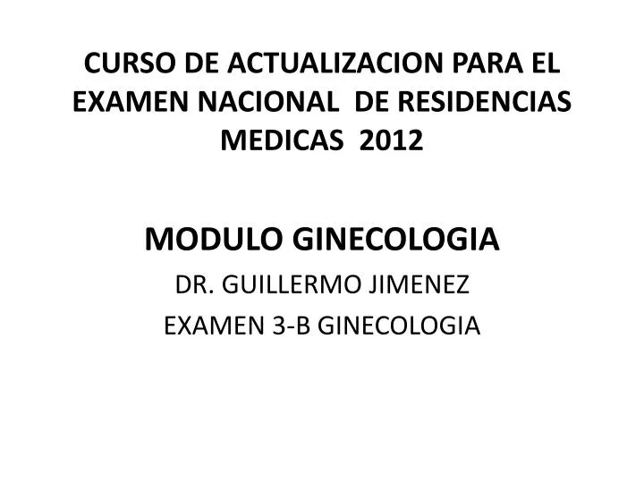 curso de actualizacion para el examen nacional de residencias medicas 2012