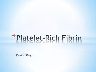 Platelet-Rich Fibrin