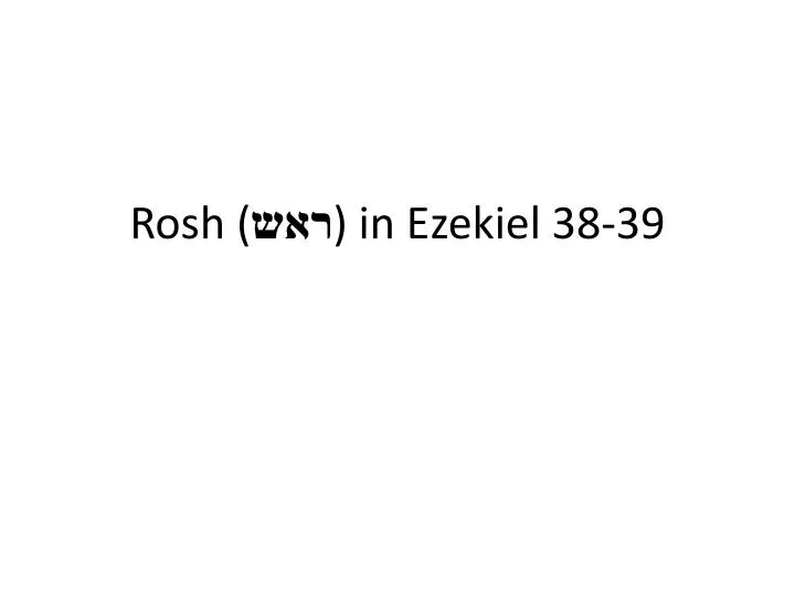 rosh in ezekiel 38 39