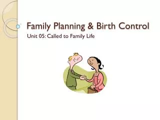 Family Planning &amp; Birth Control