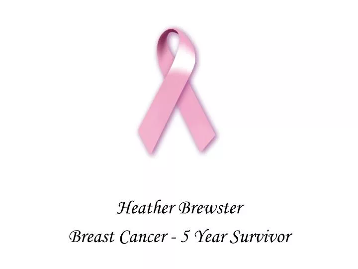 heather brewster breast cancer 5 year survivor