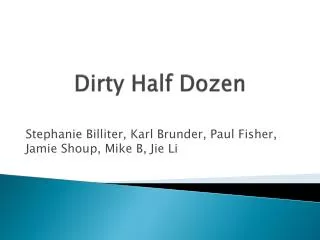 Dirty Half Dozen