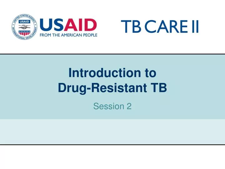 introduction to drug resistant tb