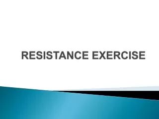 RESISTANCE EXERCISE