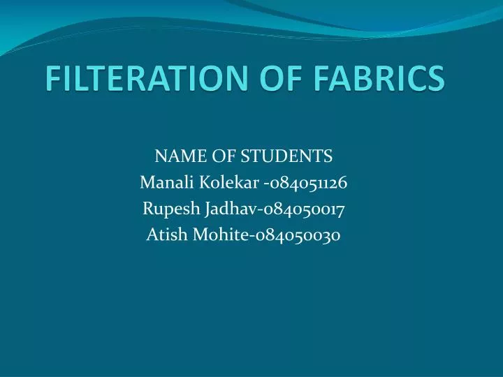 filteration of fabrics
