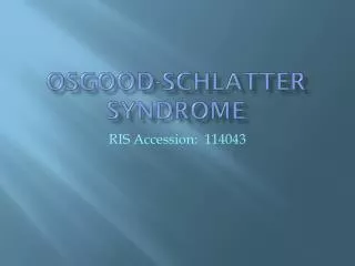 Osgood- schlatter syndrome