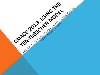 CMACS 2013: Using The ten- tusscher model