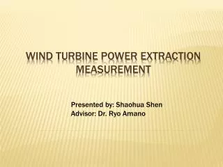 Wind Turbine Power Extraction Measurement