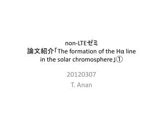 non-LTE ?? ????? The formation of the H? line in the solar chromosphere ? ?