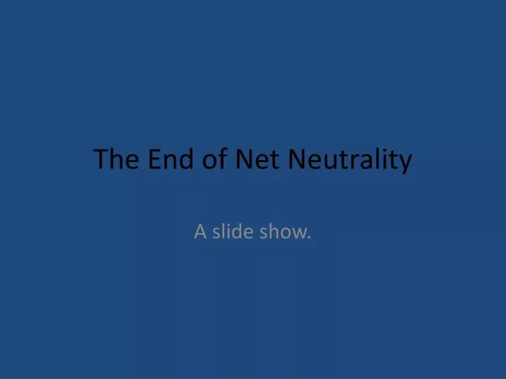 the end of net neutrality