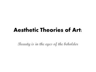 Aesthetic Theories of Art: