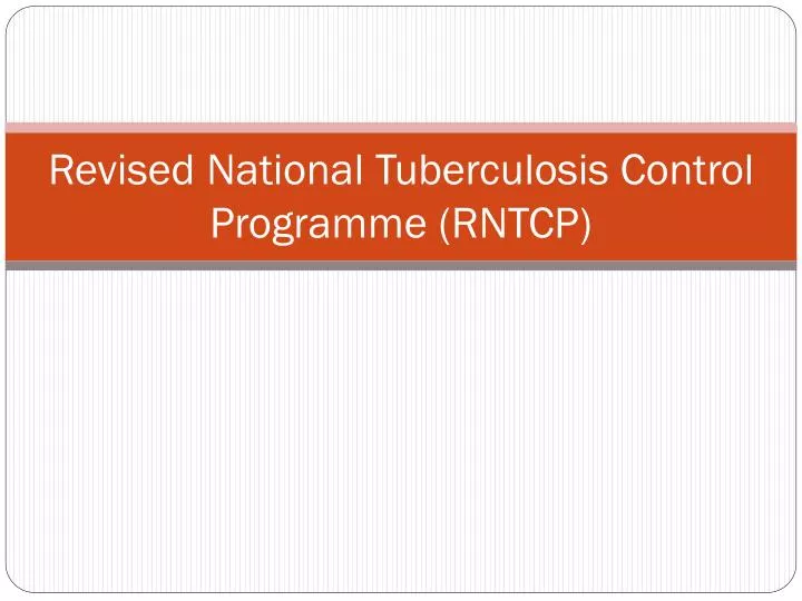 revised national tuberculosis control programme rntcp