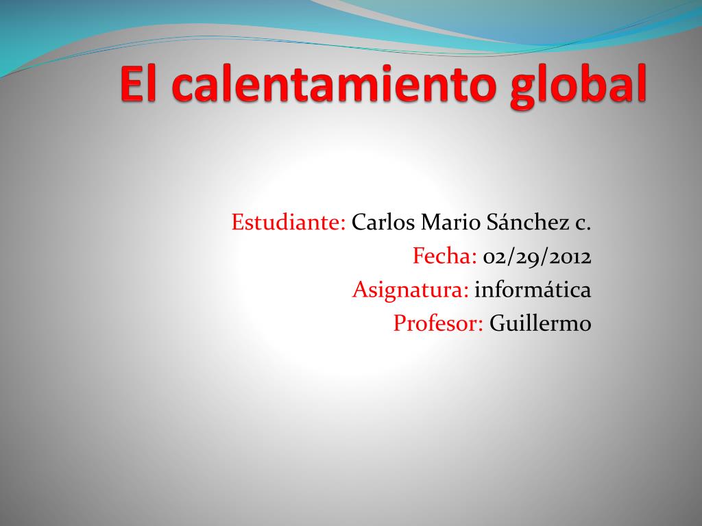 PPT - El calentamiento global PowerPoint Presentation, free download ...