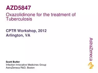 Scott Butler Infection Innovative Medicines Group AstraZeneca R&amp;D, Boston