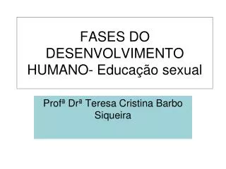 fases do desenvolvimento humano educa o sexual