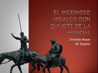 el ingenioso hidalgo don quijote de la mancha