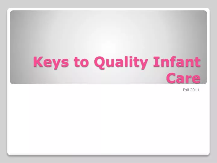 keys to quality infant care