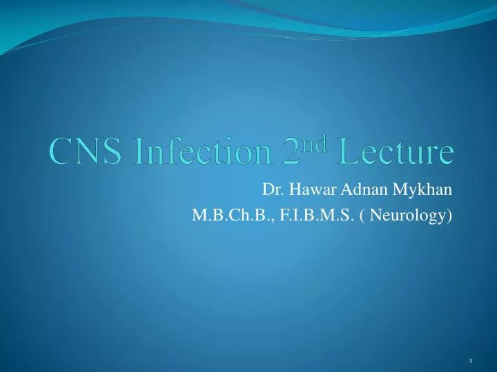 cns infection 2 nd lecture
