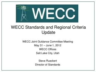 WECC Standards and Regional Criteria Update