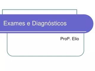 exames e diagn sticos