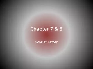Chapter 7 &amp; 8