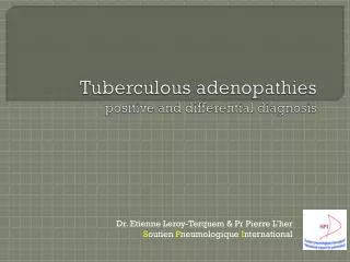 Tuberculous adenopathies positive and differential diagnosis