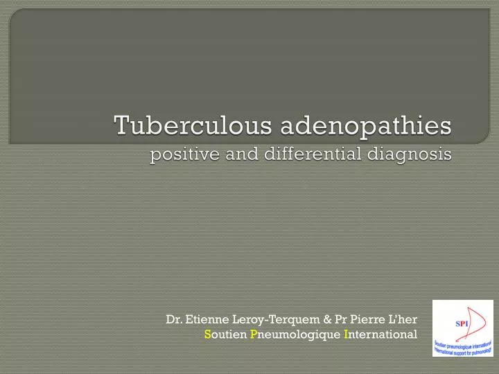 tuberculous adenopathies positive and differential diagnosis