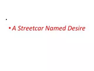 A Streetcar Named Desire