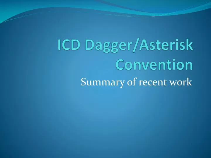 icd dagger asterisk convention