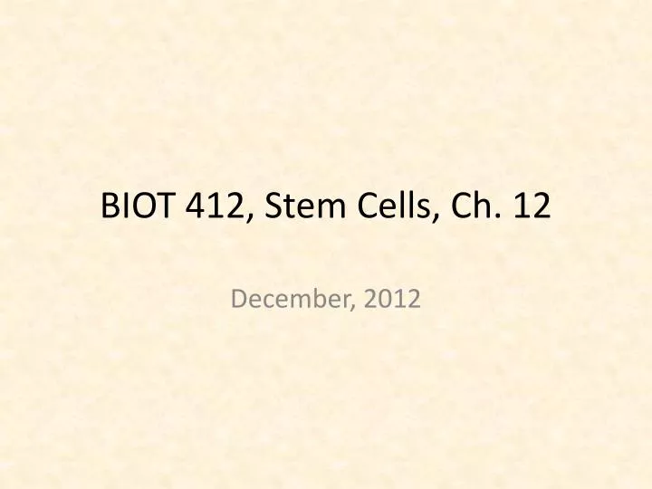 biot 412 stem cells ch 12