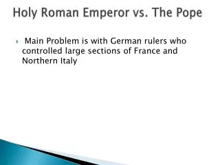 Holy Roman Emperor vs. The Pope