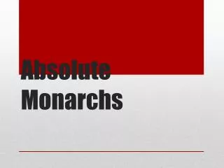 Absolute Monarchs