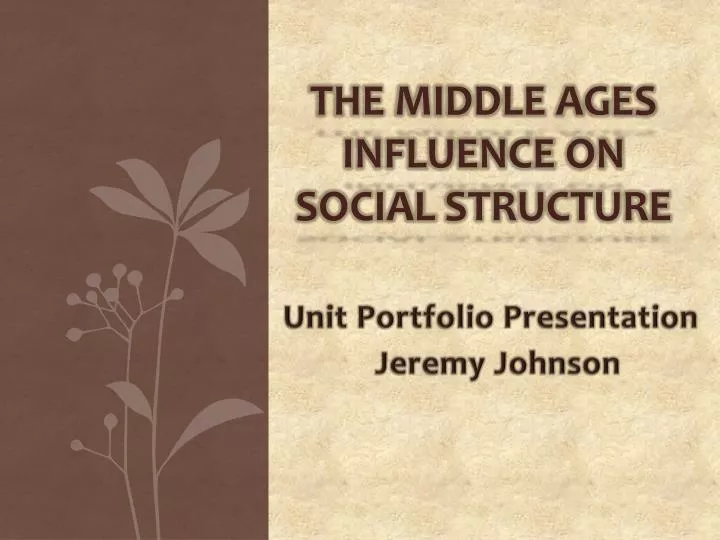 the middle ages influence on social structure