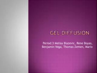 Gel Diffusion